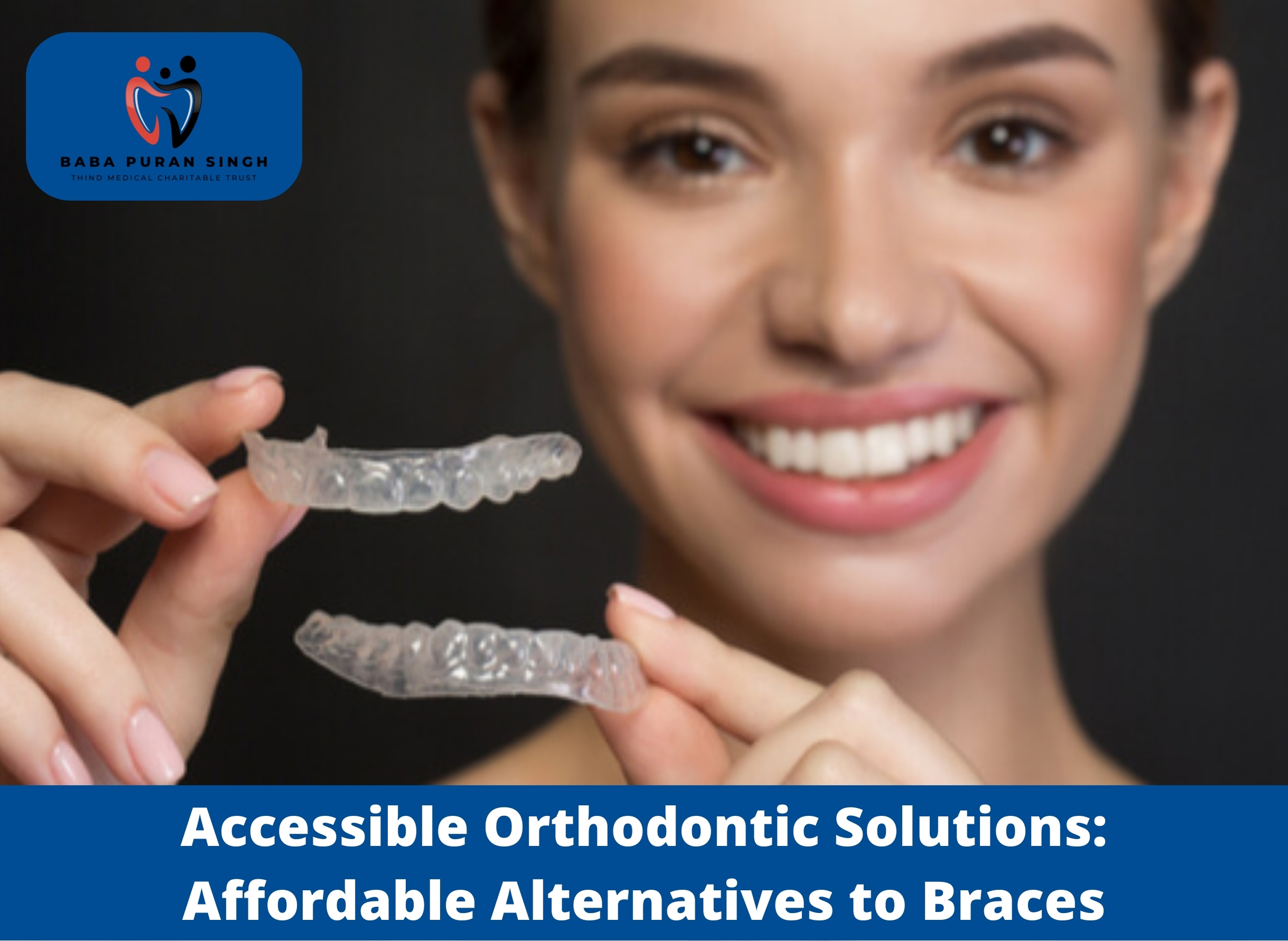 12+ Affordable Orthodontic Solutions For Adults