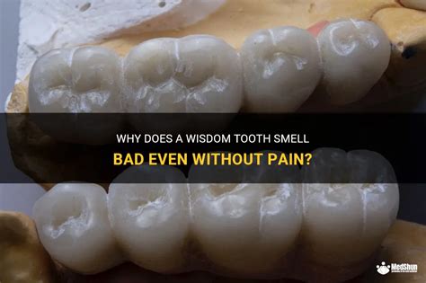 Bad Smell From Wisdom Tooth