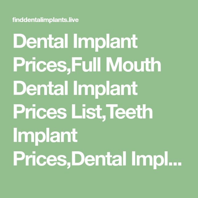 Full Mouth Dental Implant Prices