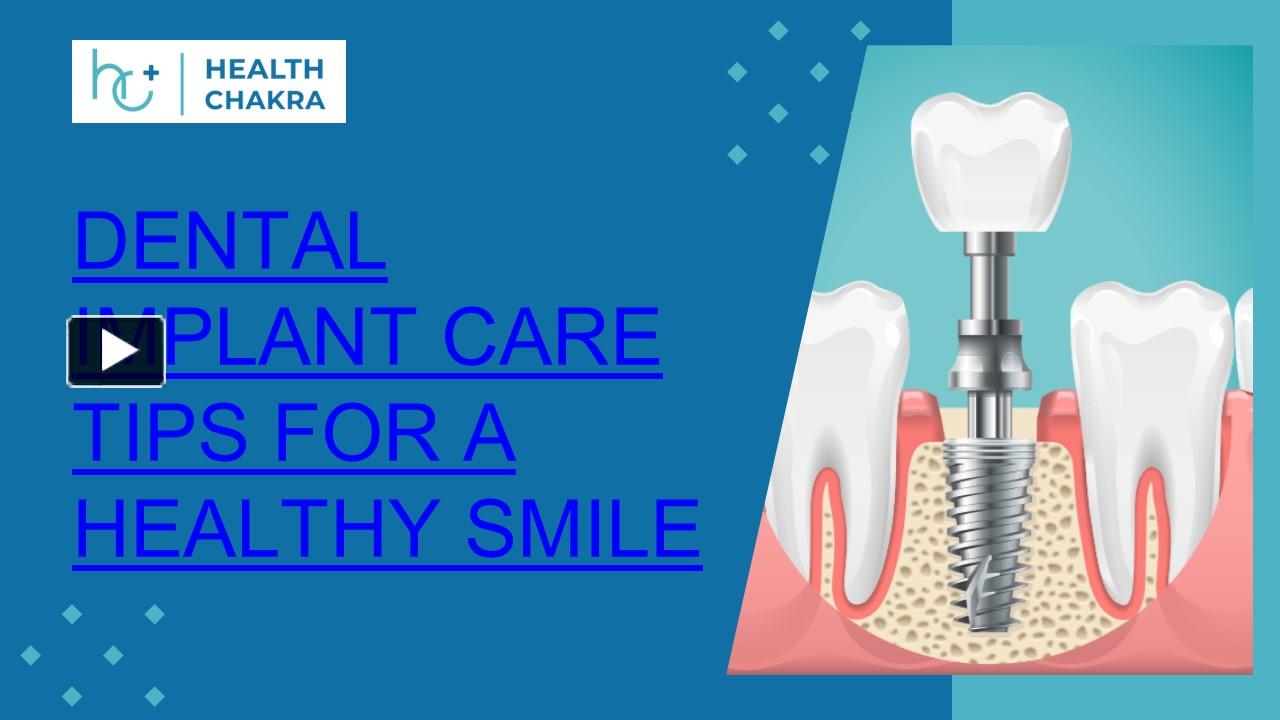 Ppt Dental Implant Care Tips For A Healthy Smile Powerpoint Ppt Dental Implant Care Tips For A Healthy Smile Powerpoint