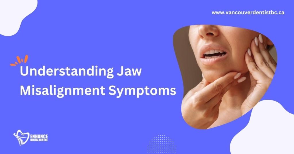 Symptoms Of Jaw Misalignment Symptoms Of Jaw Misalignment
